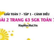Giải bài 2 trang 63 Toán 7 Tập 1 SGK Cánh Diều: Hai đại...